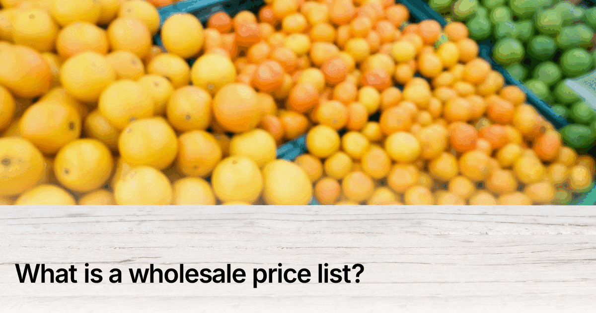 Title card reading "What is a wholesale price list?" over crates of fresh produce